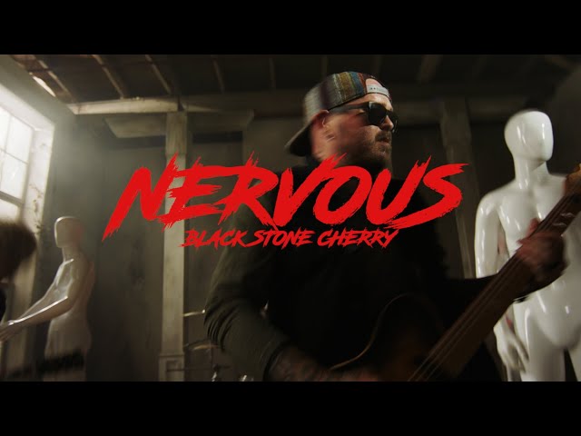 NERVOUS LYRICS by BLACK STONE CHERRY